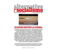 ALTERNATIVE PER IL SOCIALISMO APRILE MAGGIO GIUGNO 2024 N.72 ELEZIONI DENTRO LA