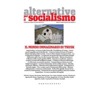 ALTERNATIVE PER IL SOCIALISMO. IL MONDO IMMAGINARIO DI TRUSK - 2025