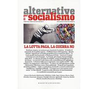 Alternative per il socialismo. La lotta paga, la guerra no (Vol. 68)