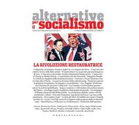 Alternative per il socialismo. La rivoluzione restauratrice (2024) (Vol. 74)