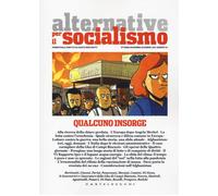 ALTERNATIVE PER IL SOCIALISMO. QUALCUNO INSORGE - AA.VV. - 2021 - Castelvecchi