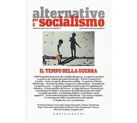 Alternative per il socialismo. Vol. 64: Il tempo della guerra