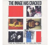 Alternative TV The Image Has Cracked: The Alternative TV Collection (CD) Album
