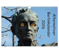 Alternativer Berlinkalender (Wandkalender 2026 DIN A4 quer), CALVENDO Monatskalender: Der andere Blick auf die deutsche Hauptstadt