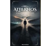 Alternos: No todas las vidas ocurren en este mundo