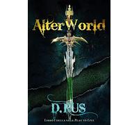 AlterWorld. Play to live (Vol. 1)