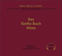 Altes Testament - Das Fünfte Buch Mose