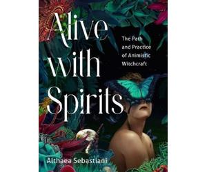 Althaea Sebastiani Althaea Sebastini Althaea Sebast Alive with Spir (Tascabile)