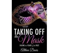 Althea Davis Taking Off the Mask (Tascabile)