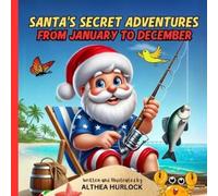 Althea Hurlock Santa's Secret Adventures From January To December - (Tascabile)