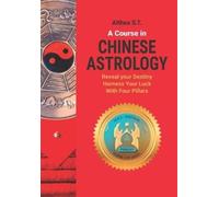 Althea S T A Course in Chinese Astrology (Tascabile)