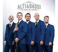 Alti & Bassi - La Nave Dei Sogni
