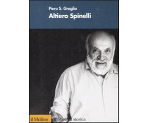 Altiero Spinelli - Graglia Piero S.