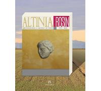 Altinia. Archeologia a Musile di Piave 1975-2025 - [Piazza Editore]