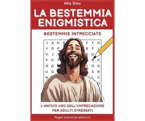 Altis Simo La Bestemmia Enigmistica (Tascabile)