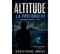 ALTITUDE - La Profondeur : Une enquête de Nadia Orel - Tome 2