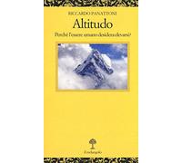 Altitudo. Perché l'essere umano desidera elevarsi?