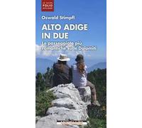 Alto Adige in due. Le passeggiate più romantiche sulle Dolomiti
