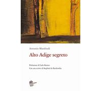 Alto Adige segreto
