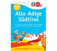 Alto Adige-Südtirol. Nuova ediz.