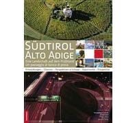 Alto Adige. Un paesaggio al banco di prova