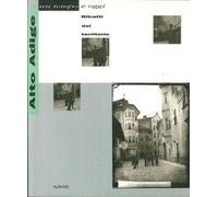 Alto Adige. Un tempo e oggi. Ritratti del territorio. Ediz. illustrata