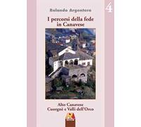 Alto Canavese, Cuorgnè e valli dell'Orco