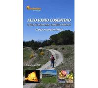 Alto Ionio cosentino. Terra di Masseria, castelli e limoni. Carta escursionistica