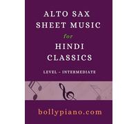 Alto Saxophone Sheet Music for 10 Bollywood Classics