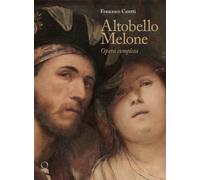 ALTOBELLO MELONE. OPERA COMPLETA - CERETTI FRANCESCO - OFFICINA LIBRARIA