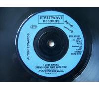 Alton Edwards - I Just Wanna (Spend Some Time With You) 7"