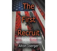 Alton Ioerger The First Recruit (Tascabile)