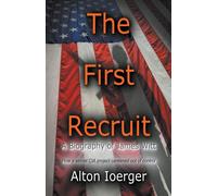 Alton Ioerger The First Recruit (Tascabile)