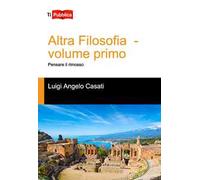 Altra filosofia. Vol. 1