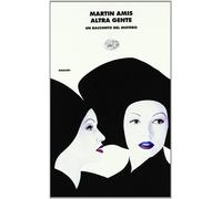 Altra gente. Un racconto del mistero - Amis Martin