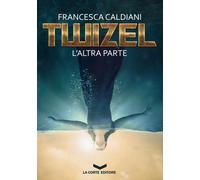 ALTRA PARTE. TWIZEL (L') - Caldiani Francesca - 2024 - La Corte Editore