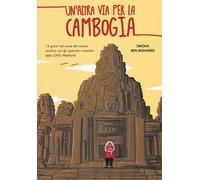 ALTRA VIA PER LA CAMBOGIA (UN') - Ben Mohamed Takoua - 2020 - Becco Giallo