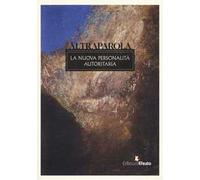 Altraparola. La nuova personalità autoritaria