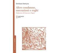 Altre condanne, esecuzioni e roghi