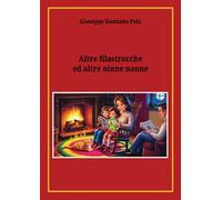 Altre filastrocche ed altre ninne nanne. Ediz. a colori