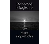 Altre inquietudini: Forse, poesie