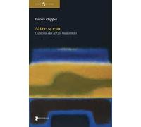 Altre scene. Copioni del terzo millennio