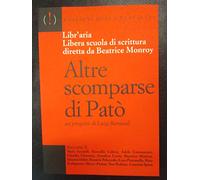 Altre scomparse di Patò. Un progetto di Luigi Bernardi
