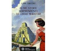 Altre storie sorprendenti di Liberi Muratori