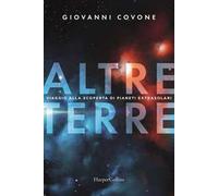Altre terre. Viaggio alla scoperta di pianeti extrasolari