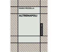 Altrenapoli - Pezzella Mario
