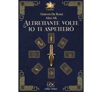 Altrettante volte io ti aspetterò