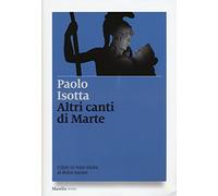 Altri canti di Marte. Udire in voce mista al dolce suono