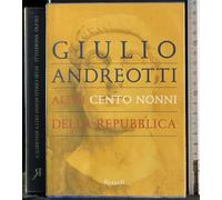 Altri cento nonni della repubblica