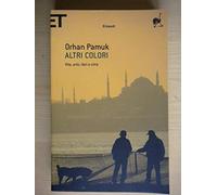 Altri colori. Vita, arte, libri e città